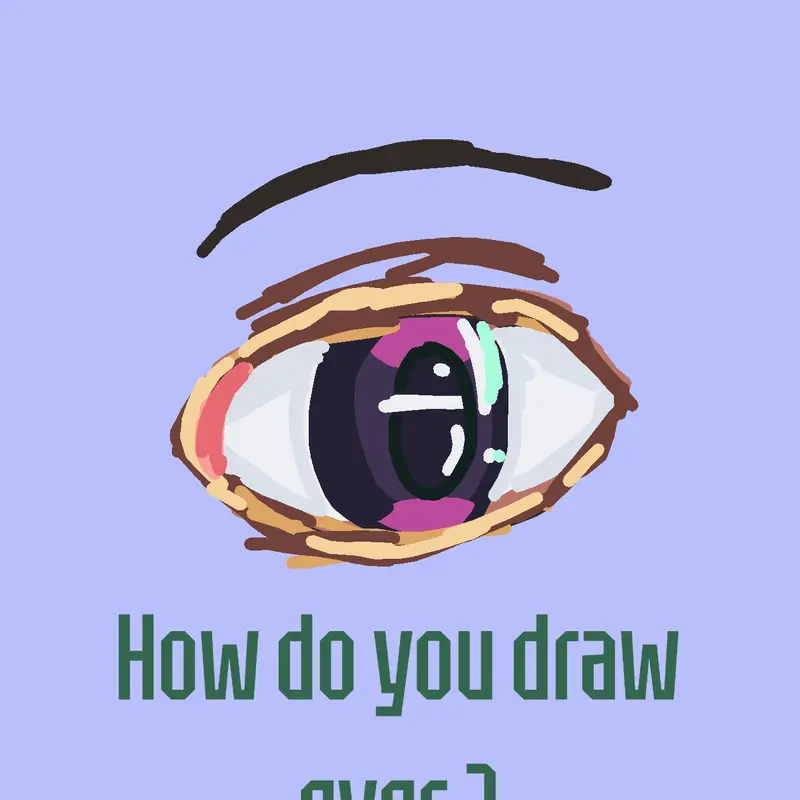 How do you draw eyes? by @hhhheeeheee1234567890