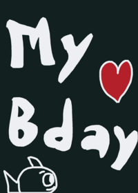 My bday