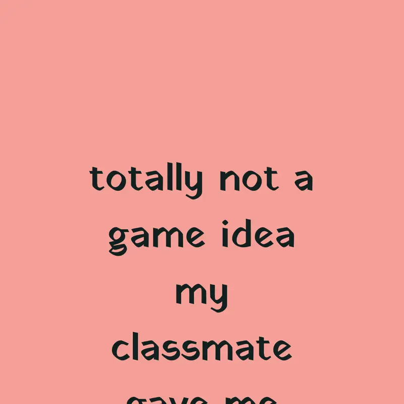 Game by @YOUCANNOTESCAPEME