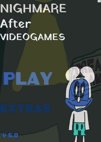 NIGHMARE AFTER VIDEOGAMES V5.0 remake