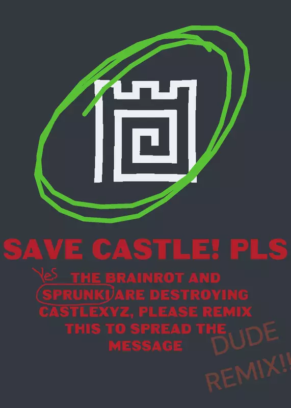 SAVE CASTLE PLS REMIX to spread the deck by @EmeraldGaming8989