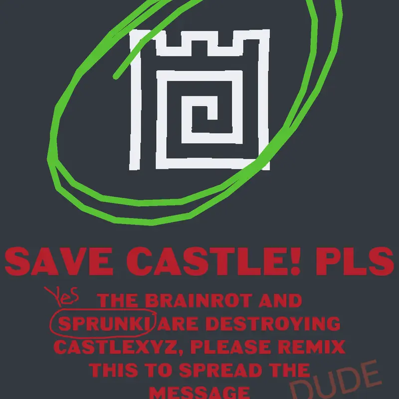 SAVE CASTLE PLS REMIX to spread the deck by @EmeraldGaming8989