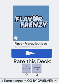 FLAVOR FRENZY BUT BAD AND UGLY