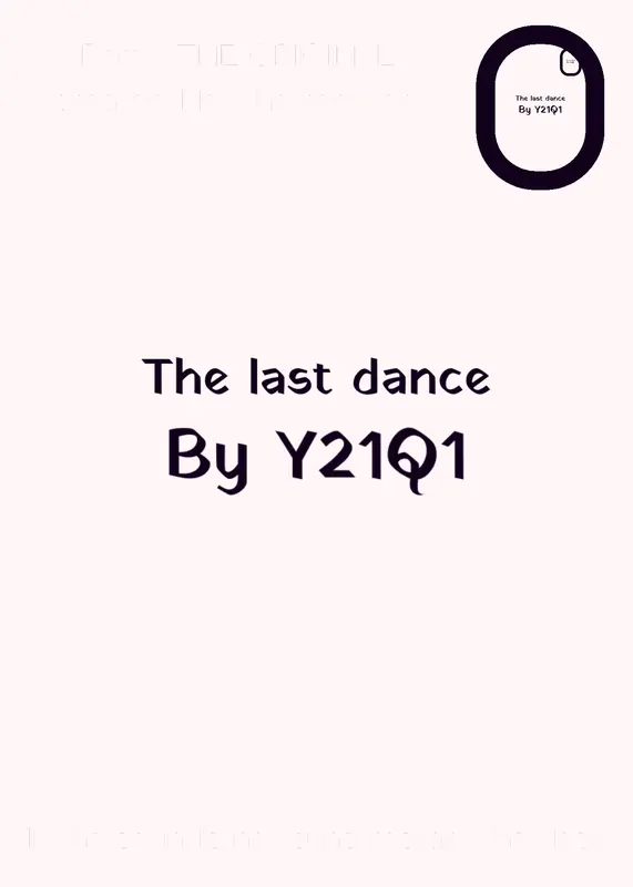 The last dance by @Y21Q1