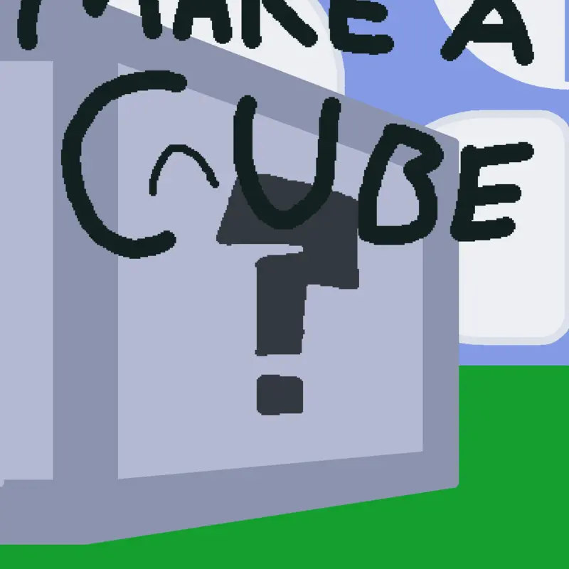 Make a cube for my game!!! by @Broken_BR