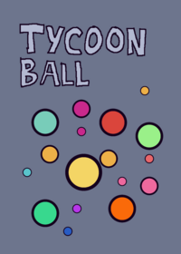 Tycoon ball