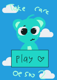 Take care of sky 2
