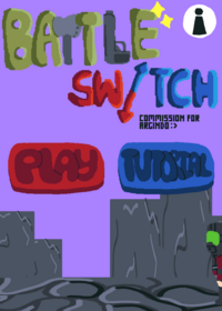 Battle Switch - A game commission fir for...