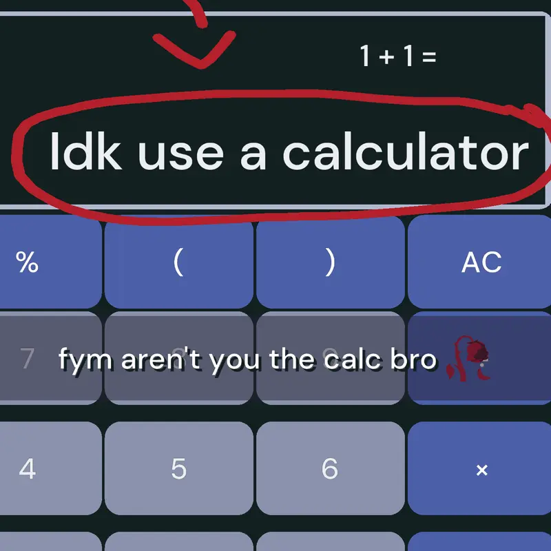Aren't you the calc Bru ✌️💔 by @LegacyDuding
