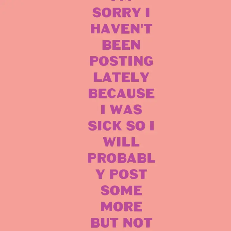 I'm sorry I haven't been posting:( by @Random_HazelXD