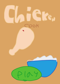 Chicken cook!