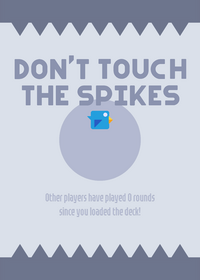 dont touch the spikes