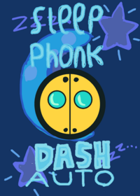 Sleep phonk dash ( AUTO )