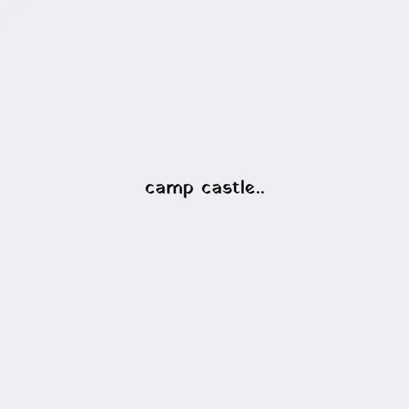 #campcastle by @thisrnadomguy