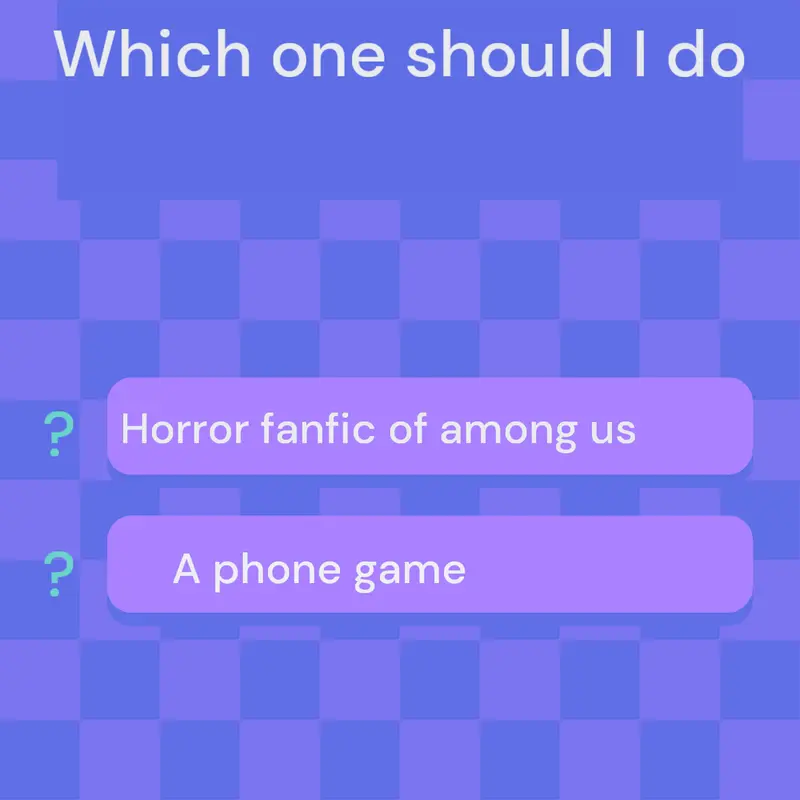 Choose by @Chris-makes-games