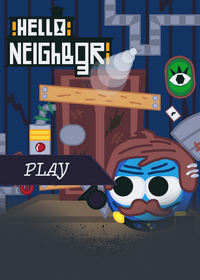 HELLO NEIGHBOR (WIP)