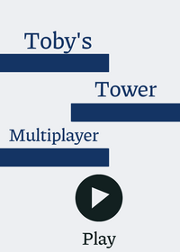 Toby's Tower Level Multiplayer