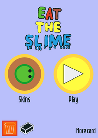 Eat the slime