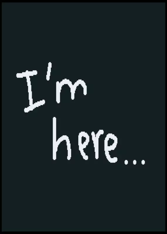 I'm here.. by @CloudyOfficial