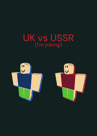 UK vs USSR (i'm joking)