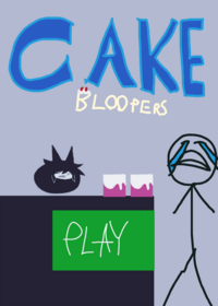Cake Bloopers
