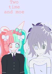 Two time and moe/lolly I made this only cuz...