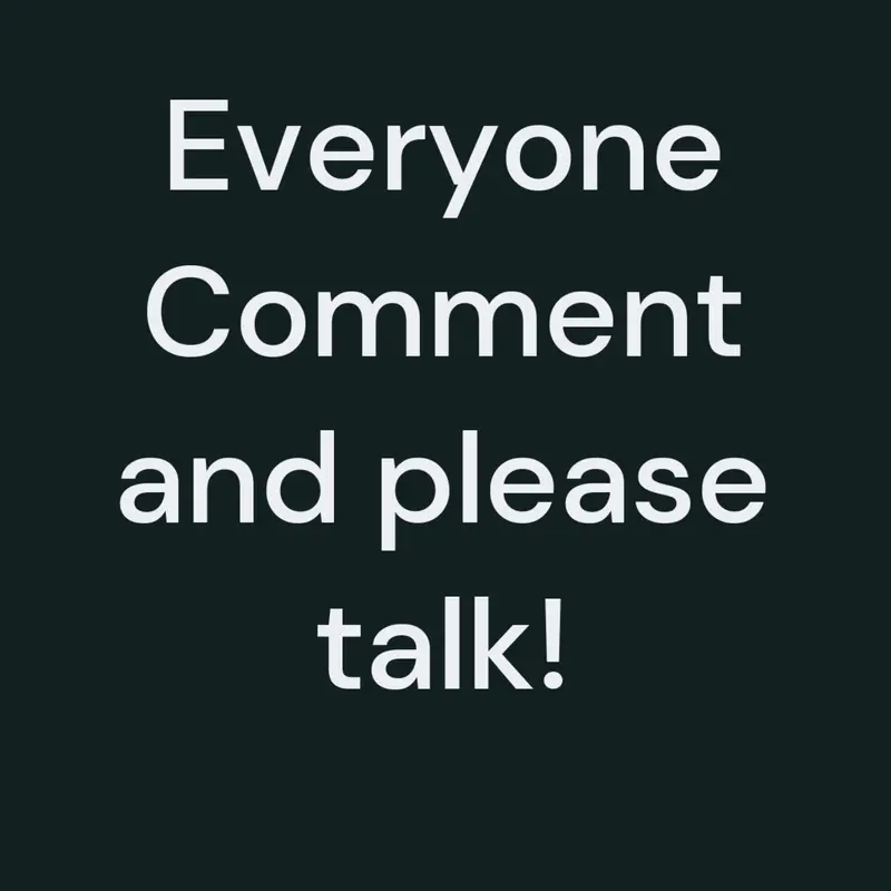 Please COMMENT! by @Human_OnEarth1234567