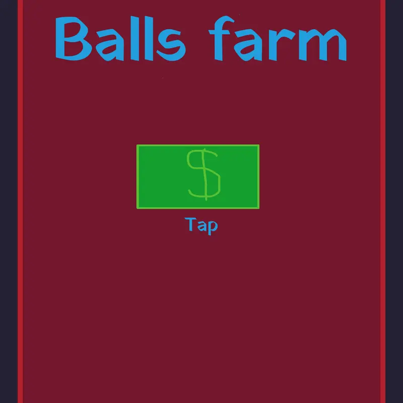Balls farm #clicker by @Nober24k