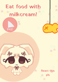 Eat food with milkcream request open