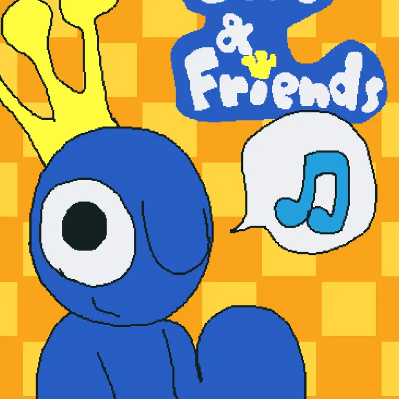 Blue & Friends songmaker by @blueandfriendsoffical