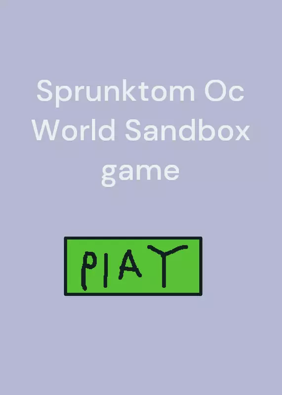 Sprunktom oc world sandbox by @itstalkingtom