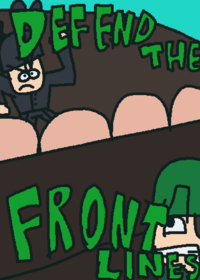 Defend the frontlines!