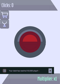 Button Simulator btw this game was inspired...