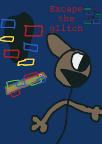 Excape the glitch