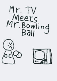 mr. tv meets mr. bowling ball