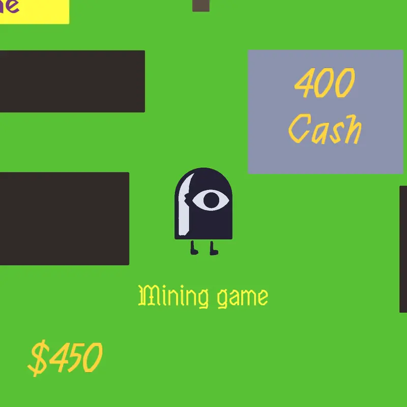 Mine to get money (unfinished) by @Helloguyskids