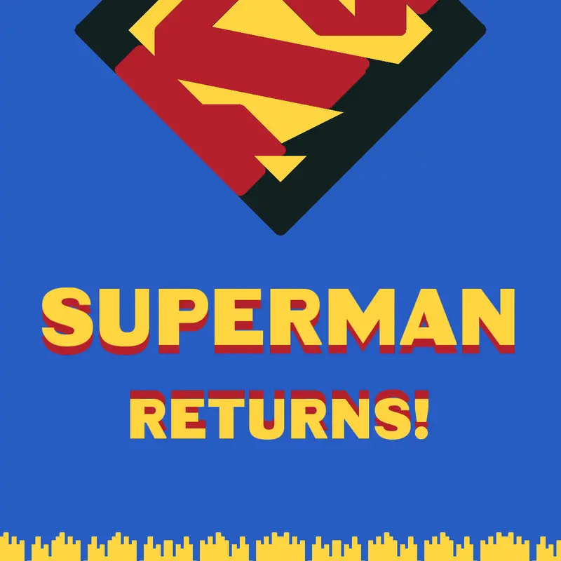 SUPERMAN RETURNS by @pal-games