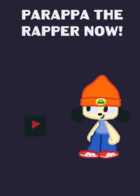 parappa the rapper NOW!