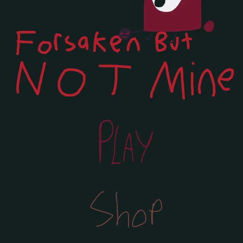 Forsaken But Mine Hard Mode by @Greb_Guy