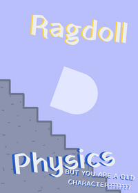 what if old Character was in Ragdoll Physics...