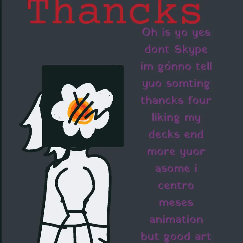 Thacks four yuo end me pookies by @YN7467