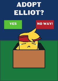 Take care of elliot!