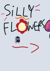 SILLY FLOWERS