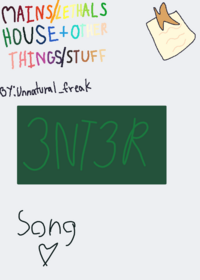 Mains/Lethals Houses!(Added song but i think...