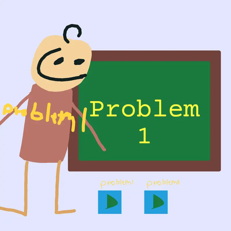 Problem 1 baldi basics mods Castle by @raldifun