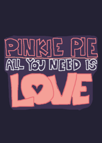 Pinkie Pie: All You Need is LOVE