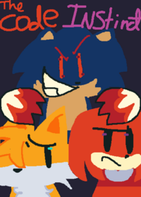 Sonic.exe: The Code Instinct Disclaimer: NOT...