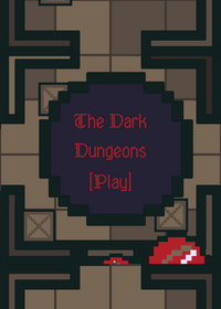 The Dark Dungeons