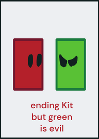Ending Kit But Green Is EVIL v1