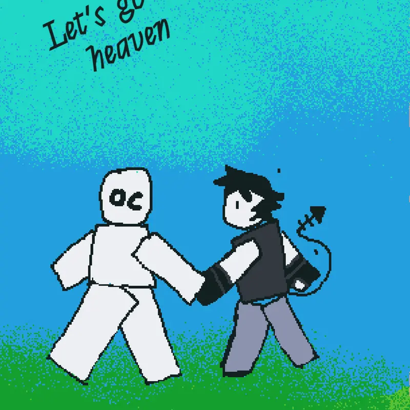 Let's go to heaven by @Gubby9764